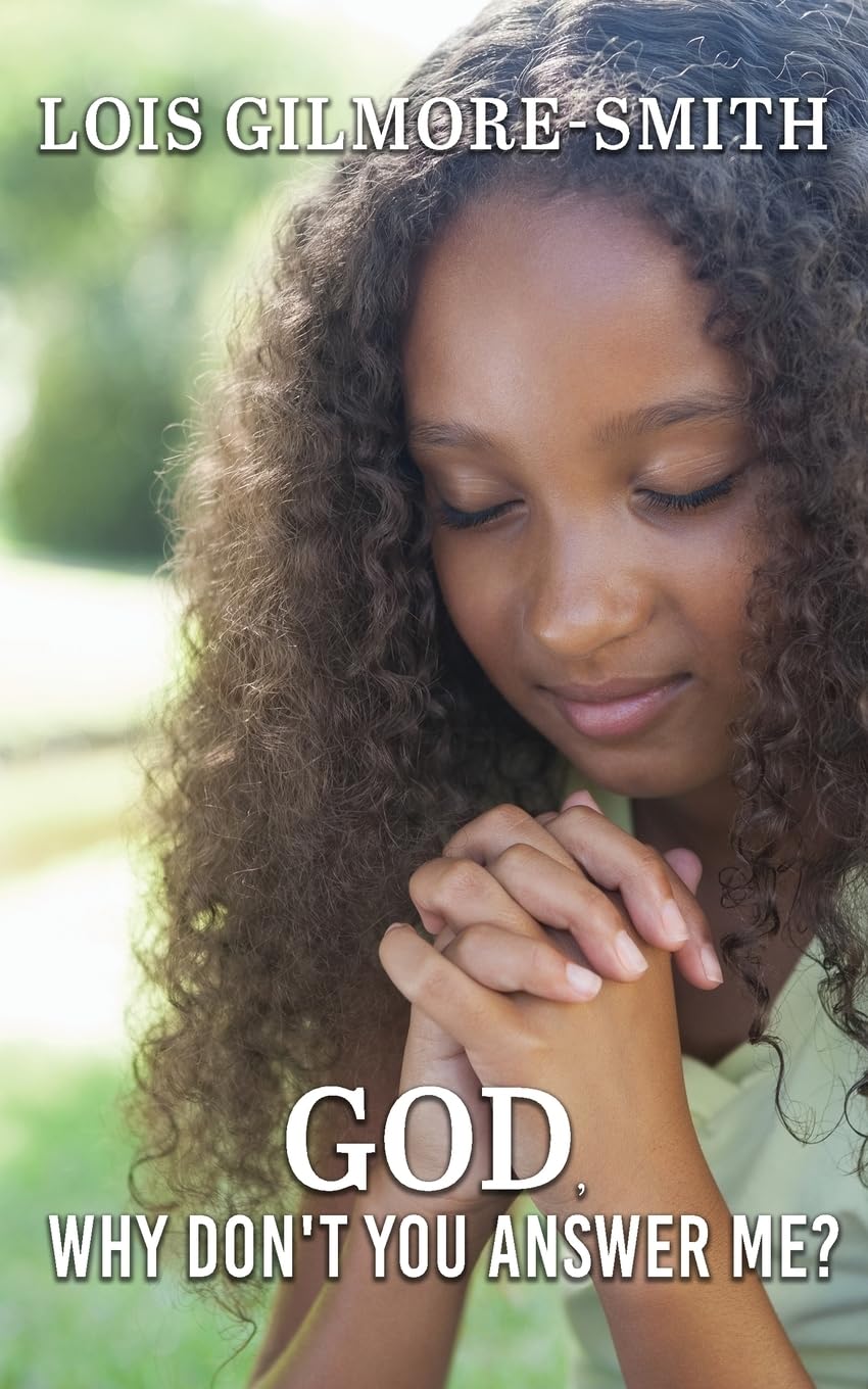 Cover of God, Why Don't You Answer Me?