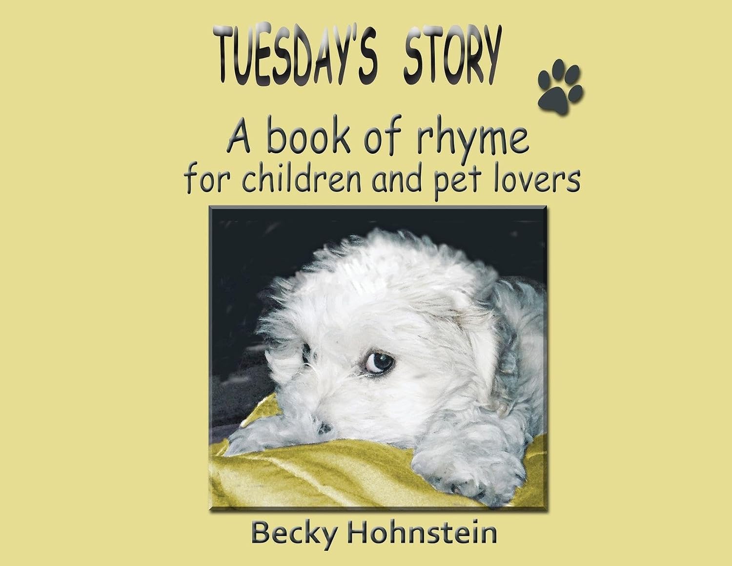 Cover of Tuesday's Story: A book of rhyme for children and pet lovers