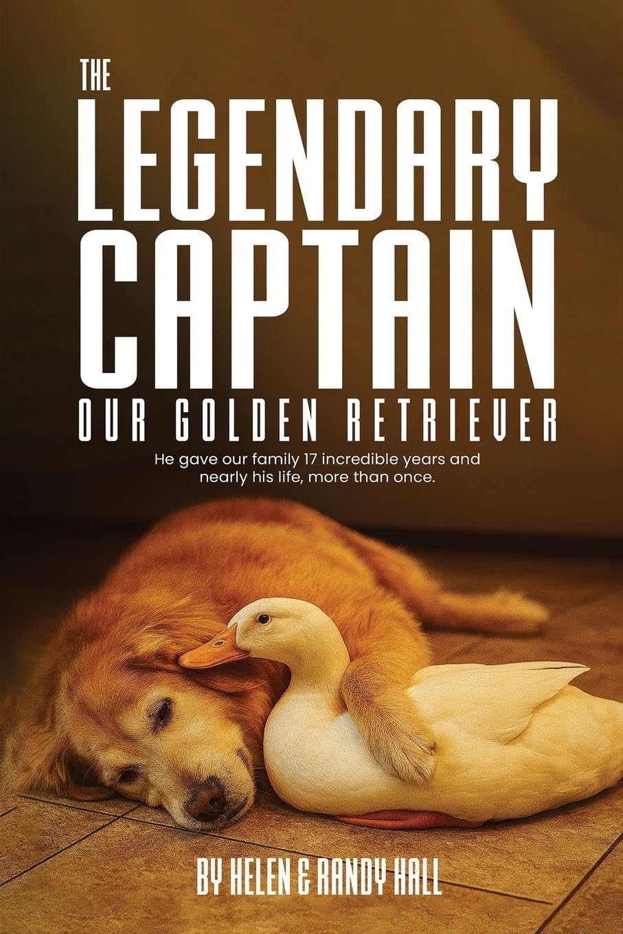 Cover of The Legendary Captain our Golden Retriever