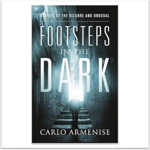 Footsteps in the Dark: Stories of the Bizarre and Unusual