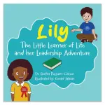 Lily: The Adventures of Learning, the Power of Teamwork